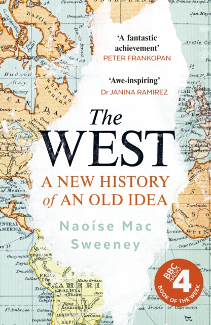 Image for The West : A New History of an Old Idea