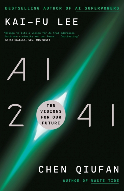Cover for: AI 2041 : Ten Visions for Our Future