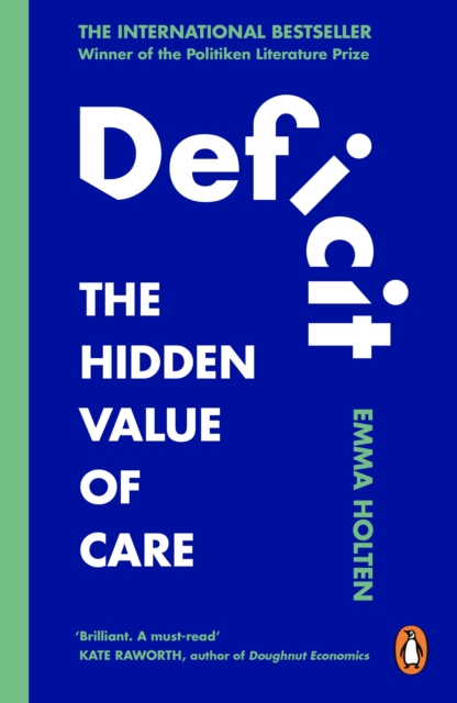 Image for Deficit : The Hidden Value of Care