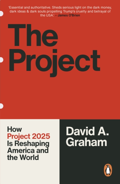 Image for The Project : How Project 2025 is Reshaping America and the World