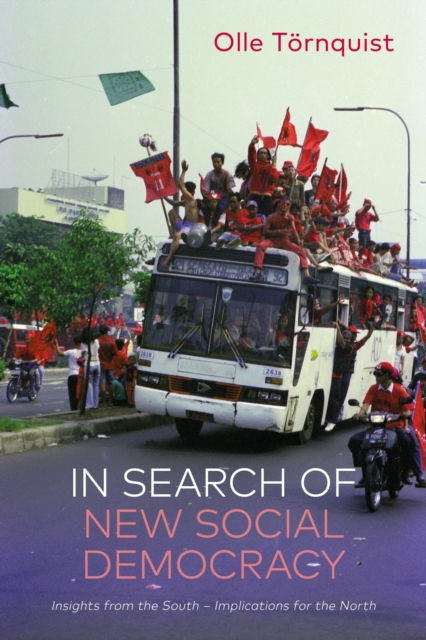 Image for In Search of New Social Democracy : Insights from the South - Implications for the North