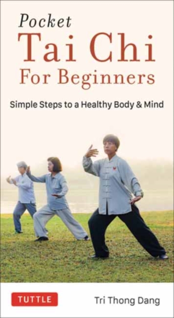 Image for Pocket Tai Chi for Beginners : Simple Steps to a Healthy Body & Mind