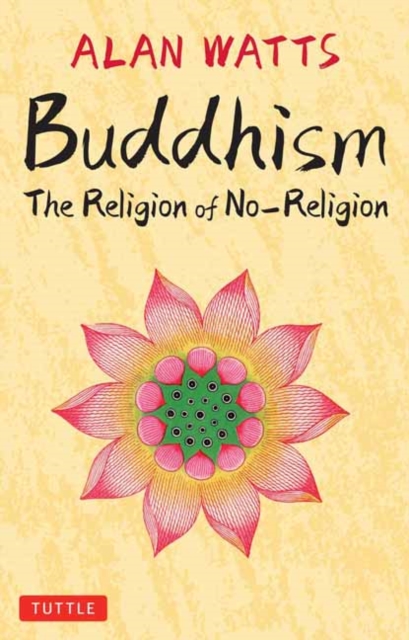 Image for Buddhism : The Religion of No-Religion