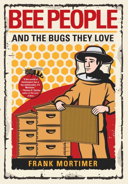 Cover for: Bee People And The Bugs They Love