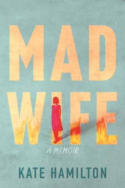 Image for Mad Wife : A Memoir