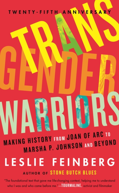 Image for Transgender Warriors : Making History from Joan of Arc to Marsha P. Johnson and Beyond