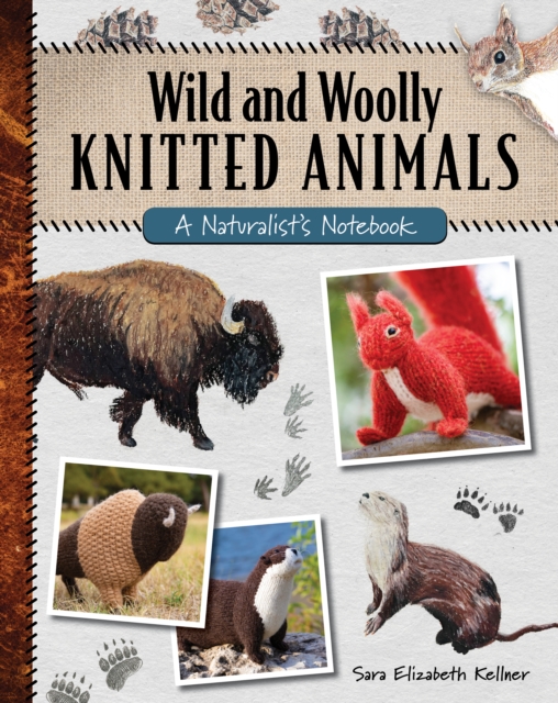 Image for Wild and Woolly Knitted Animals : A Naturalist's Notebook