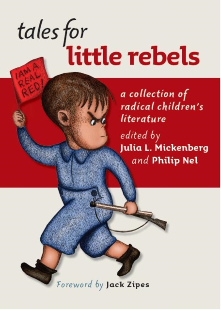 Cover for: Tales for Little Rebels : A Collection of Radical Children's Literature