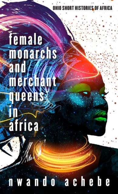 Image for Female Monarchs and Merchant Queens in Africa