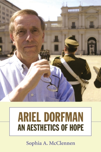 Cover for: Ariel Dorfman : An Aesthetics of Hope
