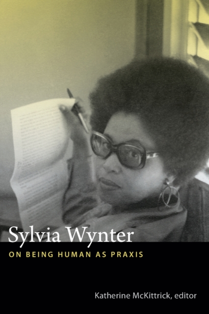 Image for Sylvia Wynter : On Being Human as Praxis