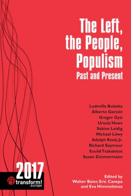 Image for The Left, the People, Populism: Past and Present : Transform! 2017
