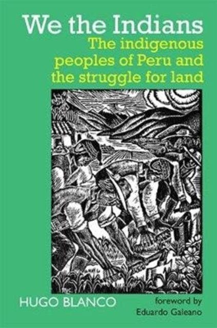 Image for We the Indians : The indigenous peoples of Peru and the struggle for land