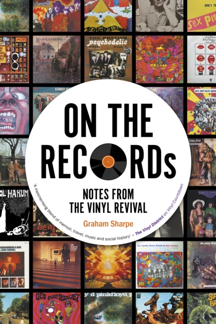 Image for ON THE RECORDs : Notes from the Vinyl Revival