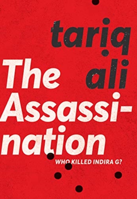 Image for The Assassination : Who Killed Indira G?