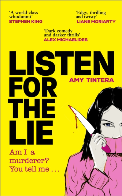 Image for Listen for the Lie : She has no idea if she murdered her best friend – and she’d do just about anything to find out…