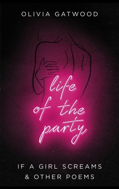 Image for Life of the Party : If A Girl Screams, and Other Poems