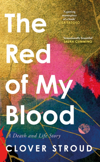 Image for The Red of my Blood : A Death and Life Story