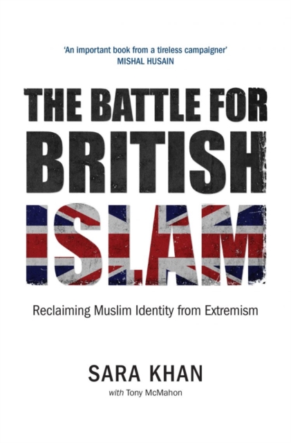 Cover for: The Battle for British Islam: Reclaiming Muslim Identity from Extremism
