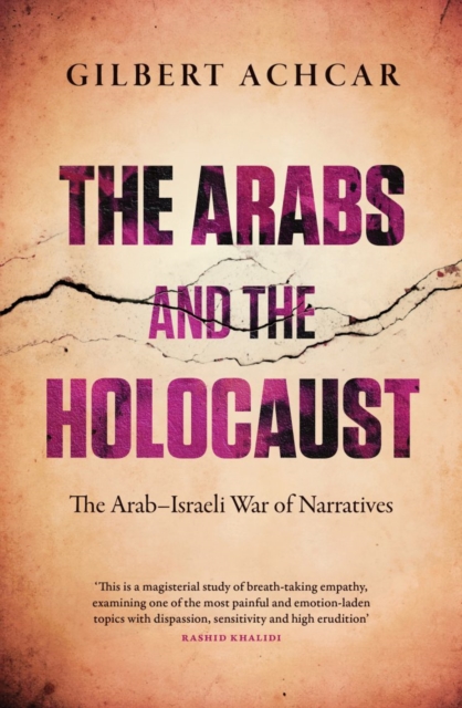 Image for The Arabs and the Holocaust : The Arab-Israeli War of Narratives