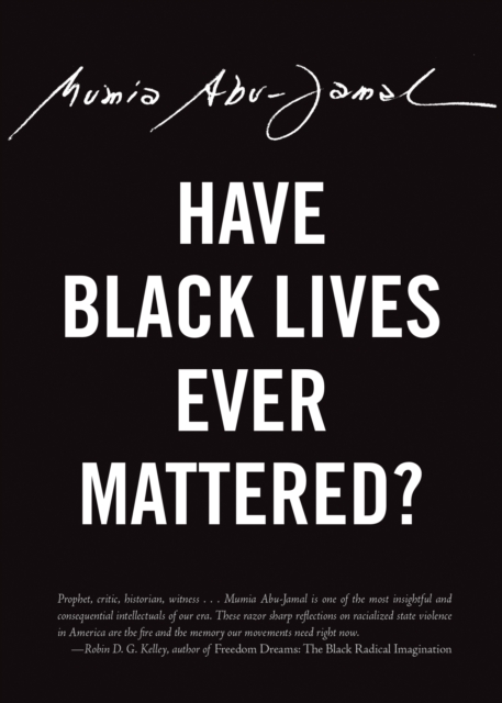 Cover for: Have Black Lives Ever Mattered?