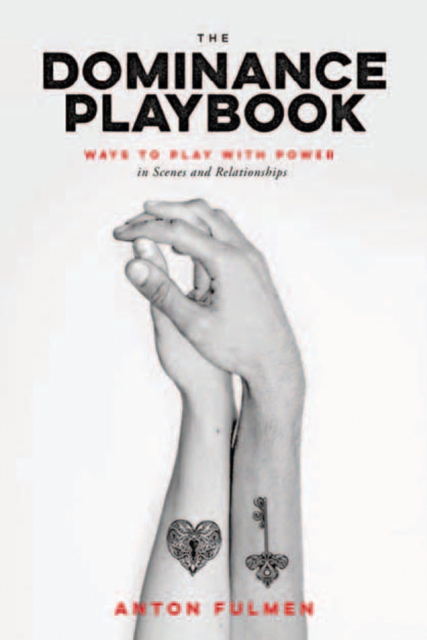 Image for The Dominance Playbook : Ways to Play With Power in Scenes and Relationships