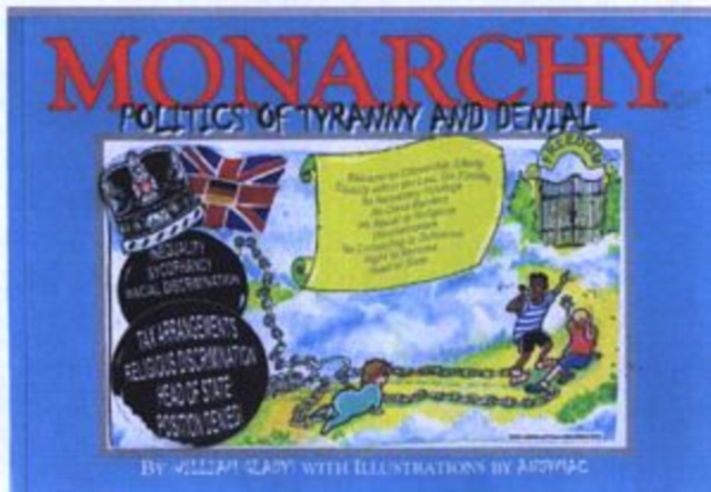 Image for Monarchy : Politics of Tyranny and Denial