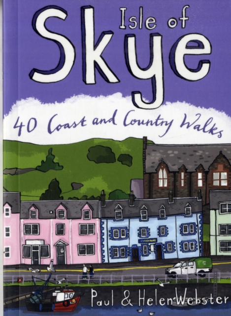 Image for Isle of Skye : 40 Coast and Country Walks