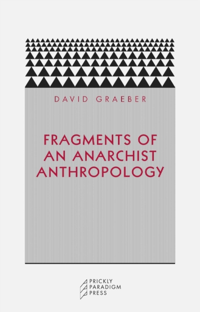 Cover for: Fragments of an Anarchist Anthropology