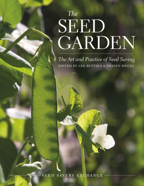 Image for The Seed Garden : The Art and Practice of Seed Saving