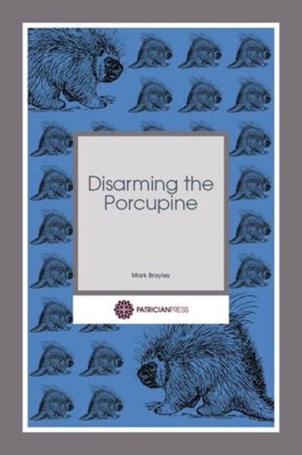 Image for Disarming the Porcupine