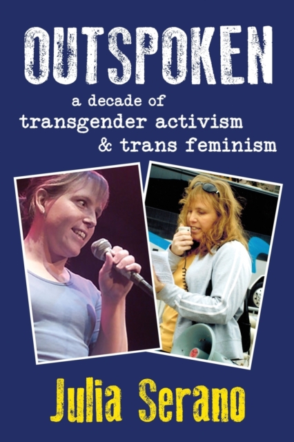 Image for Outspoken : A Decade of Transgender Activism and Trans Feminism