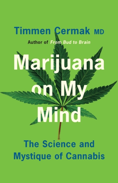 Image for Marijuana on My Mind : The Science and Mystique of Cannabis