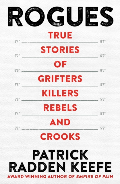 Image for Rogues : True Stories of Grifters, Killers, Rebels and Crooks