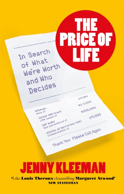 Image for The Price of Life : In Search of What We're Worth and Who Decides