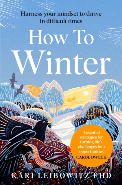 Image for How to Winter : Harness Your Mindset to Thrive in Difficult Times