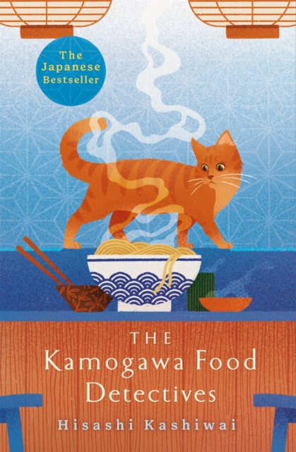 Image for The Kamogawa Food Detectives : The Heartwarming Japanese Bestseller