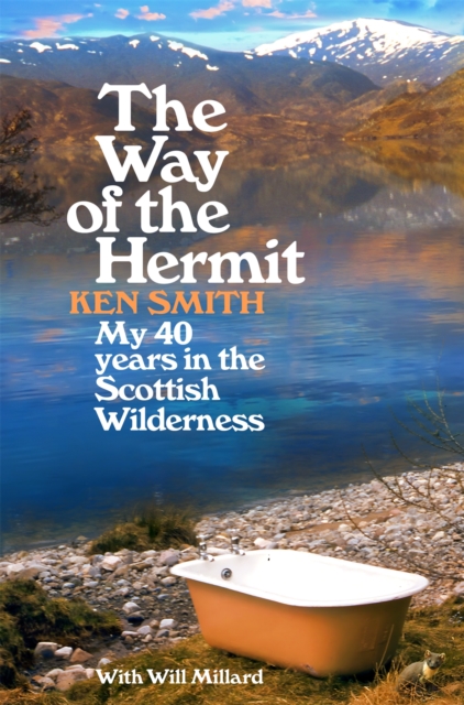 Image for The Way of the Hermit : My 40 years in the Scottish Wilderness