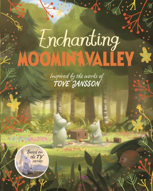 Cover for: Enchanting Moominvalley : Adventures in Moominvalley Book 5