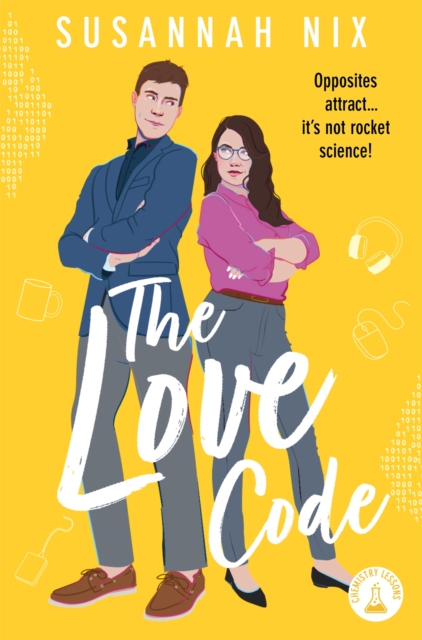 Cover for: The Love Code : Book 1 in Chemistry Lessons series of Stem Rom Coms