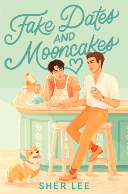 Image for Fake Dates and Mooncakes : the buzziest queer YA of 2023