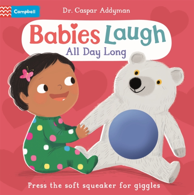 Image for Babies Laugh All Day Long : With Soft Squeaker to Press