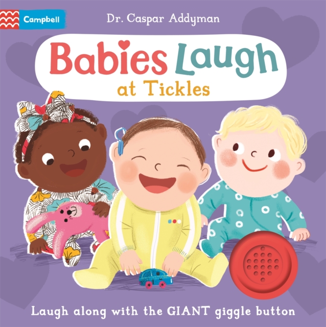 Image for Babies Laugh at Tickles : Sound Book with Giant Giggle Button to Press