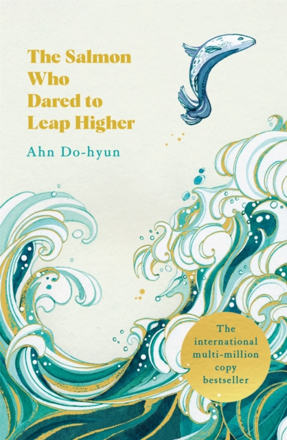 Image for The Salmon Who Dared to Leap Higher : The Korean Multi-Million Copy Bestseller