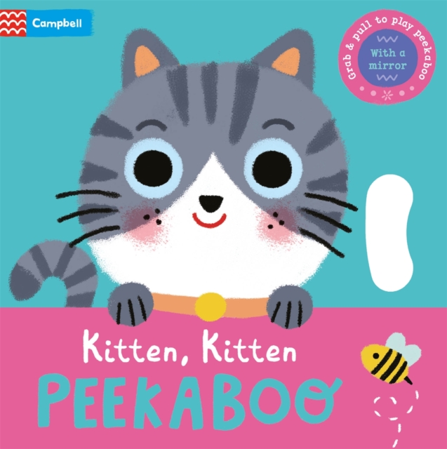 Image for Kitten, Kitten, PEEKABOO : With grab-and-pull pages and a mirror