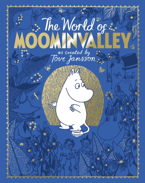 Cover for: The Moomins: The World of Moominvalley : 80th Anniversary Edition