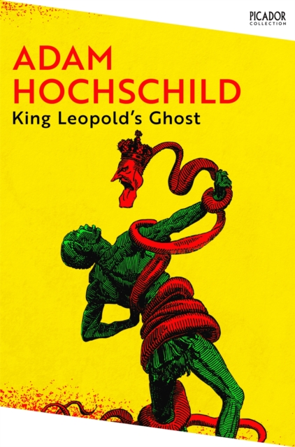 Image for King Leopold's Ghost : A Story of Greed, Terror and Heroism in Colonial Africa