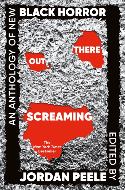 Cover for: Out There Screaming : An Anthology of New Black Horror