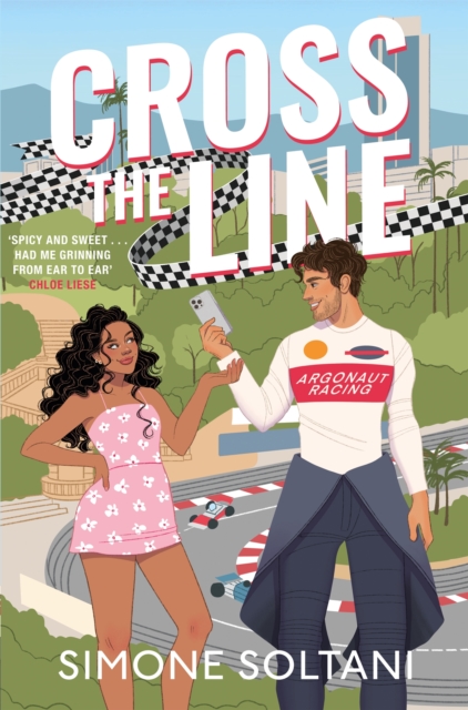 Image for Cross the Line : a must-read, sizzling-hot and adrenaline fuelled, Formula 1 Romance