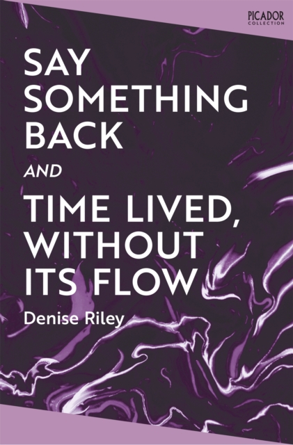 Image for Say Something Back and Time Lived, Without Its Flow